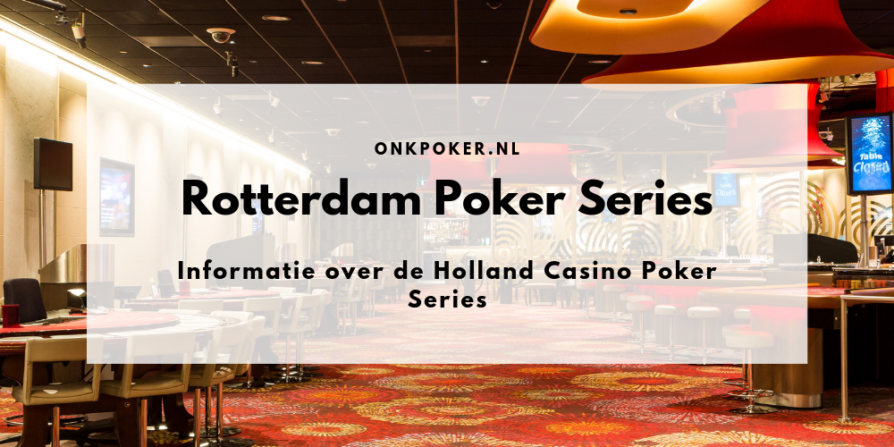 Holland casino pokertoernooi rotterdam new york